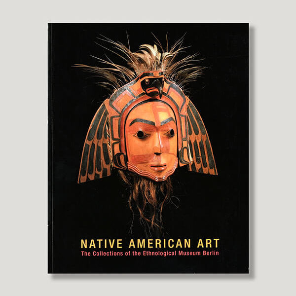 Native American Art Book by Authors Peter Bolz and Hans-Ulrich Sanner