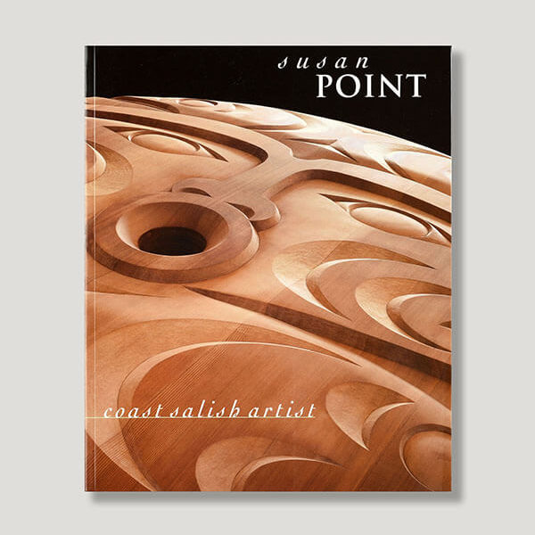 Susan Point: Coast Salish Artist Book by Author Gary Wyatt