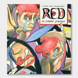 Red: A Haida Manga Book by Native Author Michael Nicoll Yahgulanaas